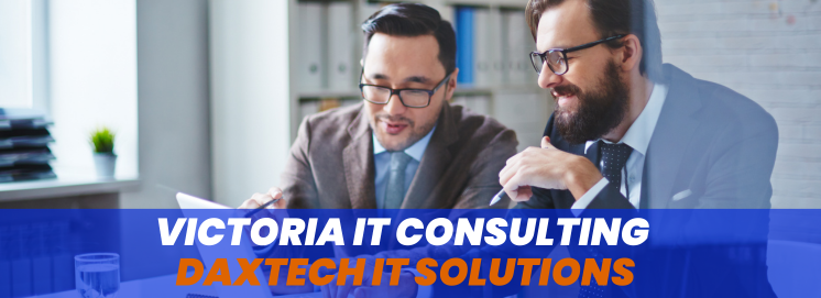 Victoria IT Consulting | Daxtech IT Solutions-